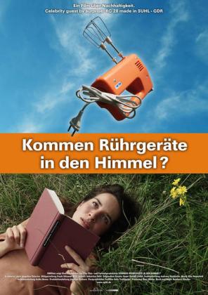 Filmbeschreibung zu Kommen R?hrger?te in den Himmel? Ein Film ?ber Nachhaltigkeit