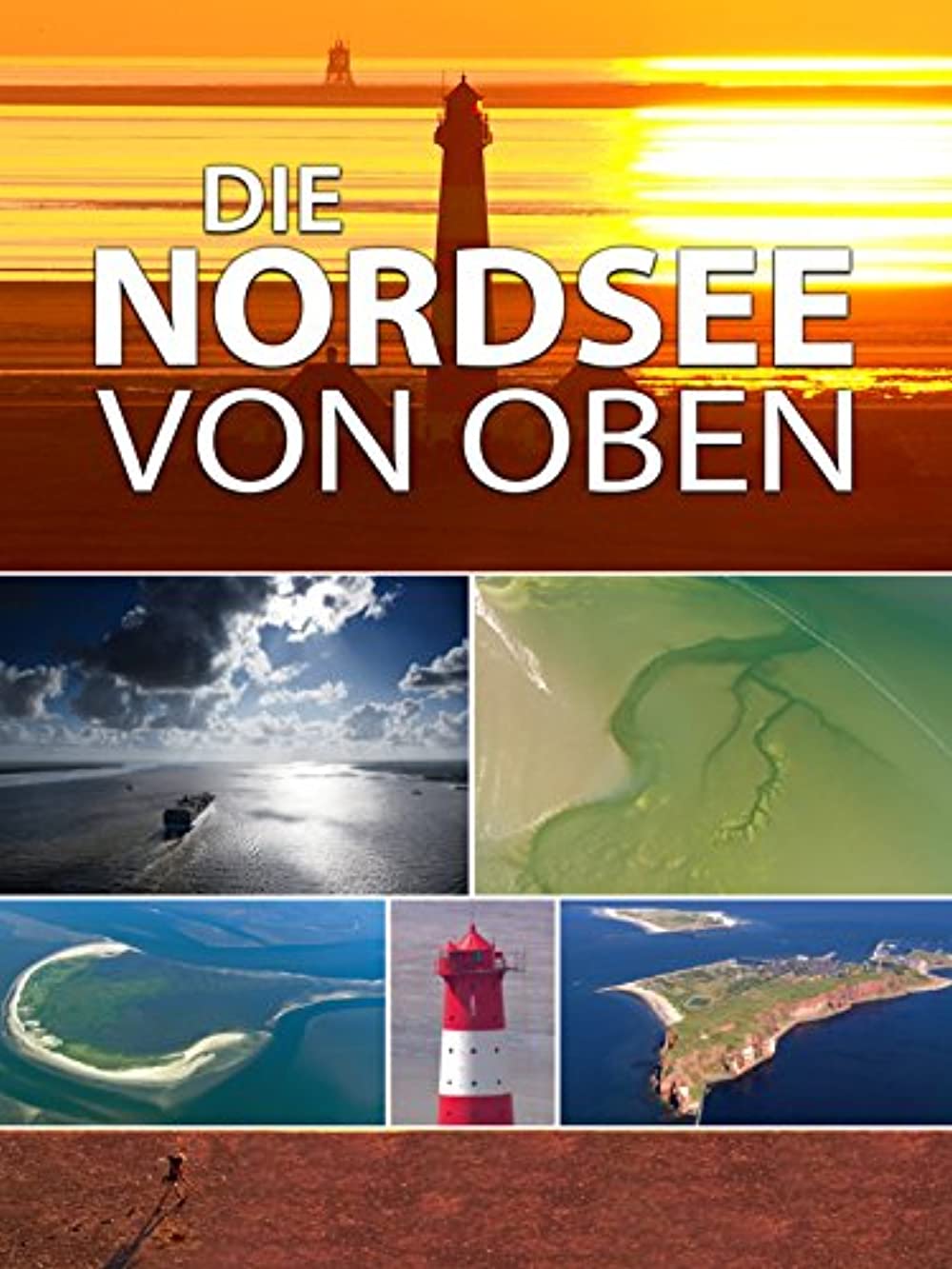 Filmbeschreibung zu Die Nordsee von oben