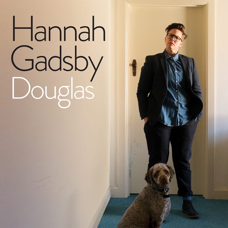 Hannah Gadsby: Douglas