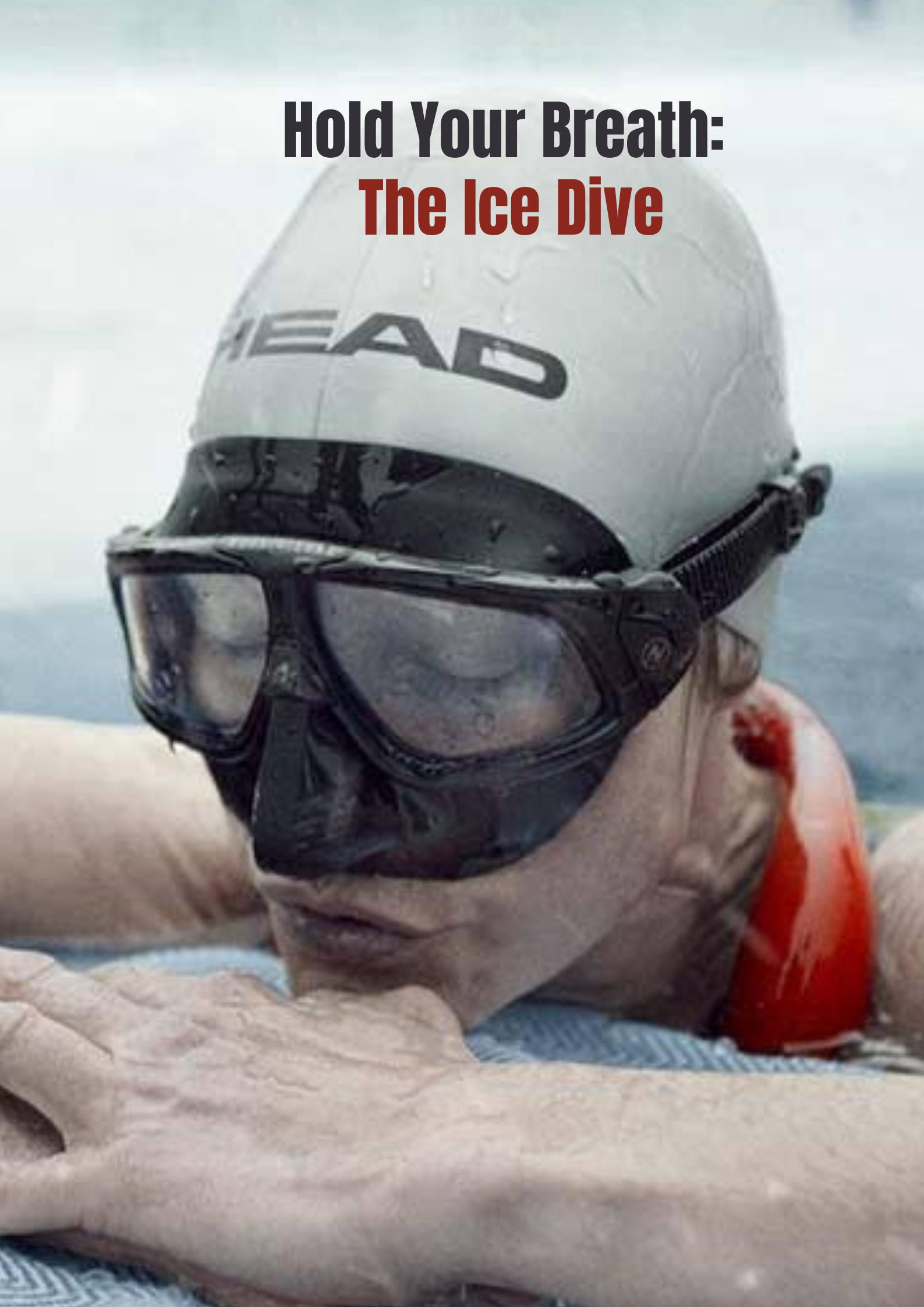 Hold Your Breath: The Ice Dive Short 2022