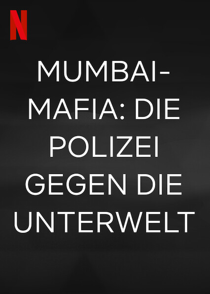 Mumbai Mafia: Police vs the Underworld 2023