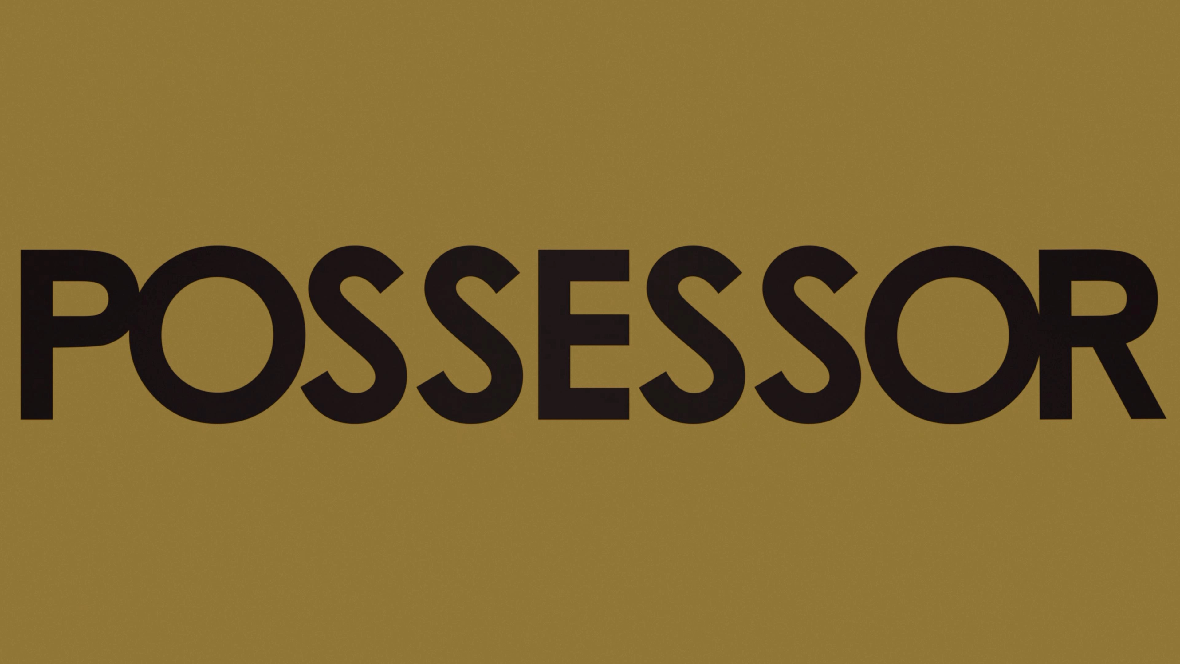 Possessor