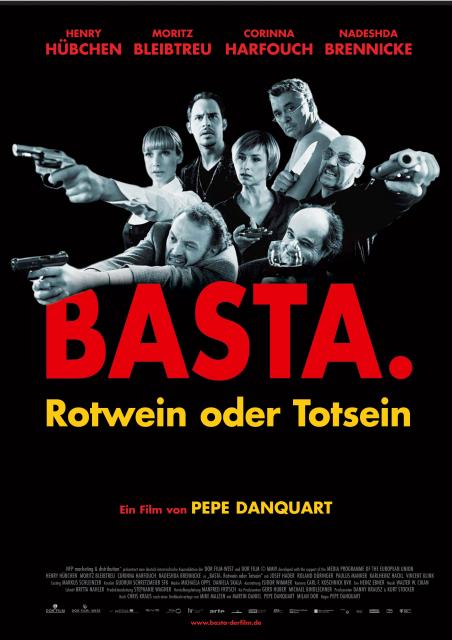 Filmbeschreibung zu Basta. Rotwein oder Totsein